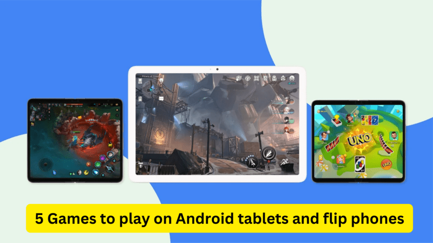 5 Games to play on Android tablets and flip phones