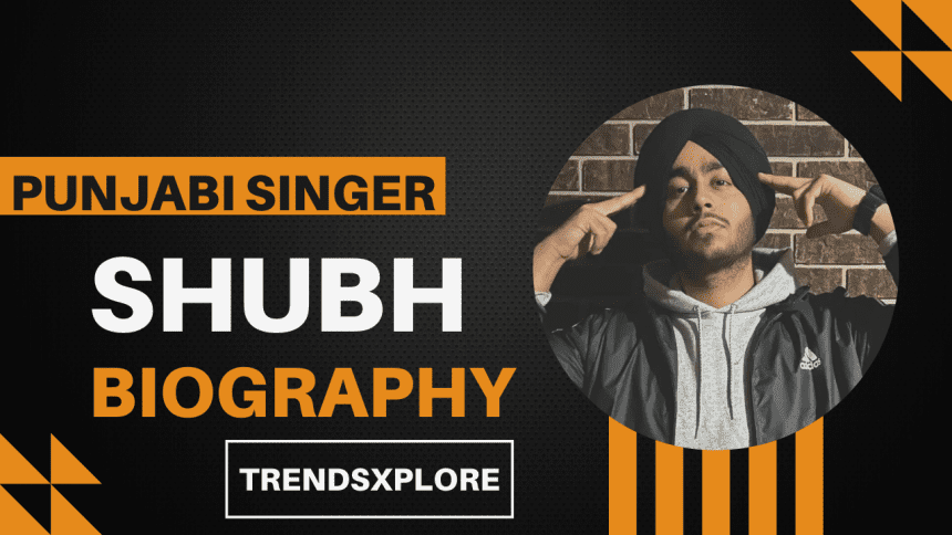 Shubh (Singer) Biography